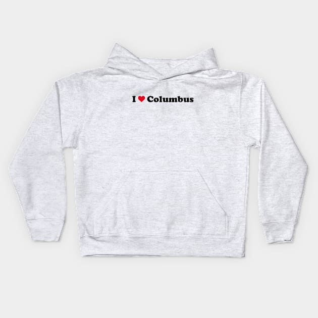 Columbus Love Kids Hoodie by Novel_Designs